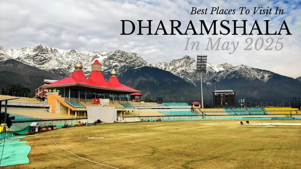 Dharamshala In May