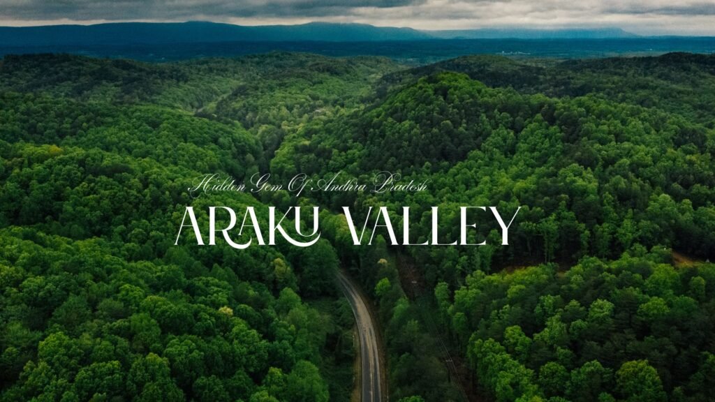 Araku Valley Hidden Gems Of Andhra Pradesh 2025